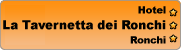 Hotel La Tavernetta Dei Ronchi